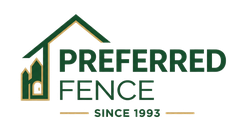 Preferred Fence - Since 1993